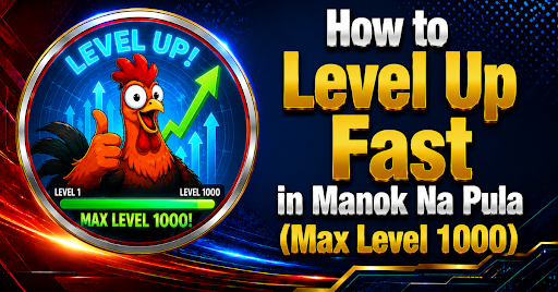 How to level up fast in Manok Na Pula Mod APK max level 1000